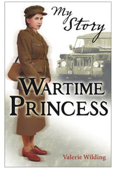 Wartime Princess (My Story)